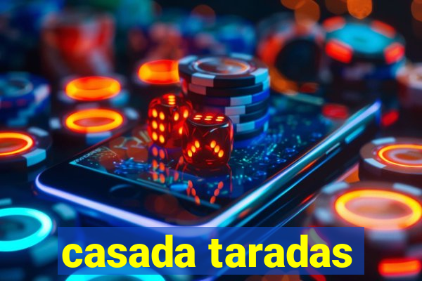 casada taradas